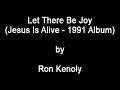 Let there be joy by Roy Kenoly