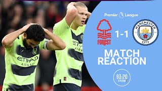 Heartbreak | Nottingham Forest 1-1 Manchester City Match Reaction | Premier League