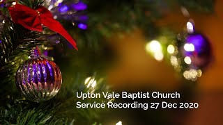 Upton Vale Morning Service Sunday 27 December