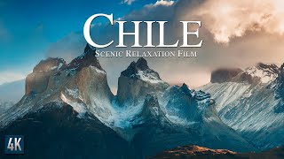 Chile 4K - Scenic Relaxation Film With Calming Music