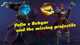 [Bug] Valla x Rehgar and the missing Projectile