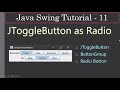 JToggleButton as Radio via ButtonGroup | Java Swing Tutorials #11