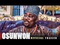 OSUNWON official trailer | Now Showing on AbiinaOreofetv