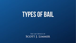 Types of Bail