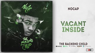 NoCap - Vacant Inside (The Backend Child)