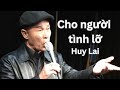 Huy Lai | Cho người tinh lỡ | Sáng tác: Hoàng Nguyên | Hồn Nhạc Video Production