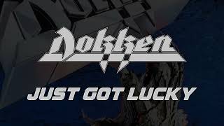 Dokken - Just Got Lucky (Lyrics) Official Remaster