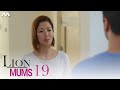 Lion Mums S3 EP19 | Showdown