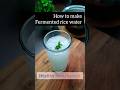 How to make Fermented rice water for drinking | probiotics #shortsfeed