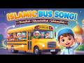 Wheels on the Bus | Kids Nasheed | Happy Muslim Kids Mini l Learn Bismillah & Duas