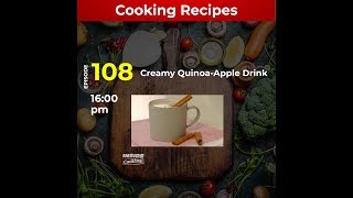 Inside Cooking EP 108: Creamy Quinoa-Apple Drink