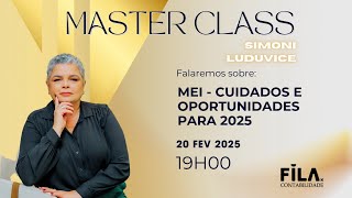 MASTERCLASS: CUIDADOS E OPORTUNIDADES PARA MEIS EM 2025