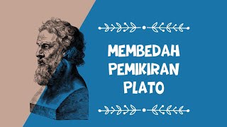 Pemikiran Politik Plato tentang Negara, Kekuasaan, \u0026 Demokrasi