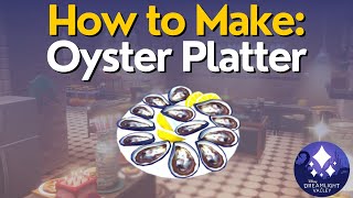 How to Make Oyster Platter in Disney Dreamlight Valley