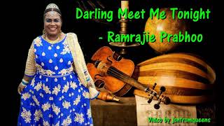 Chutney Queen Ramrajie Prabhoo - Darling Meet Me Tonight