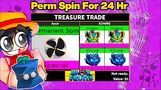 Trading Perm Spin For 24 Hr To Get Most Insane Offer (Blox Fruit)