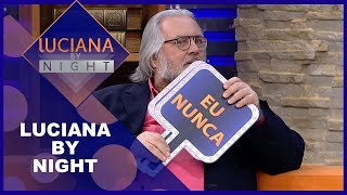 Luciana by Night com Leão Lobo - Completo 07/08/2018