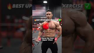 🔥BEST UPPER CHEST EXERCISE ✅ #chestworkout #workout #fitnesstips #fitness #gym #shorts