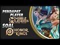 PENDAPAT PLAYER MOBILE LEGENDS SOAL HONOR OF KINGS