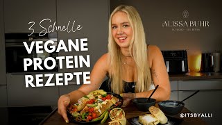 3 Schnelle Vegane High Protein Rezepte | itsbyalli