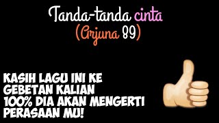 Arjuna89-Tanda tanda cinta