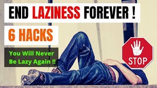 You Will Never Be Lazy Again | End Laziness FOREVER - 10 Hacks to END Laziness
