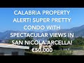 Calabria Property Alert! Super Pretty Condo in SanNicola Arcella With Spectacular Views! €50,000!