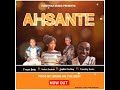 Tman Betu x Sophie Roshley x Timothy Sonic x Valent Sashah_-_Ahsante(Official Audio)