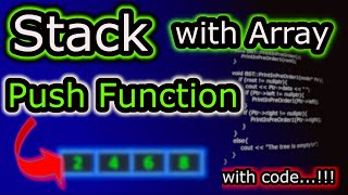 Stack[Array implementation] - Push function using c++ (2020)