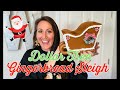 ✨GINGERBREAD SLEIGH DIY✨| DOLLAR TREE CHRISTMAS DIY | GINGERBREAD DIY