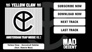 Yellow Claw - Dancehall Soldier Feat Beenie Man Official Full Stream
