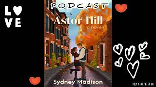 💔Astor Hill: Love, Loss, and Lies at College #novel #trianglelovestory