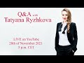 LIVE Q&A Session with Tatyana Ryzhkova