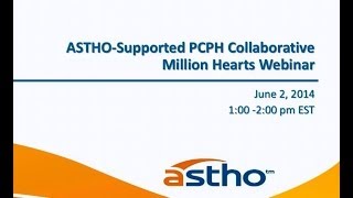 ASTHO-Supported Primary Care and Public Health Collaborative Million Hearts Webinar