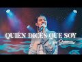 Quién Dices Que Soy - Su Presencia (Who You Say I Am - Hillsong Worship)- Español | Música Cristiana