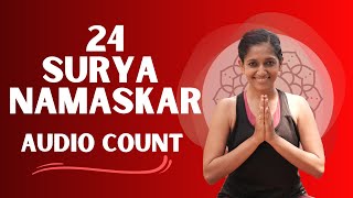 Surya Namaskar Audio Count | Cardio Yoga for Weightloss | 24 Sun Salutations | Yogalates with Rashmi