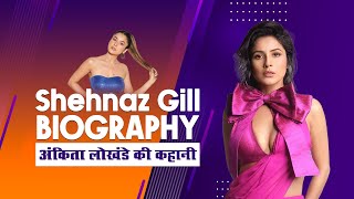 शहनाज़ गिल की जीवनी | Shehnaz Gill Biography: Life Story, Lifestyle, Filmography and Controversies
