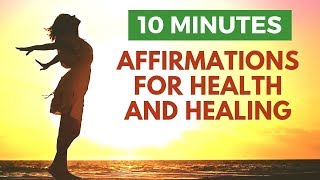 HEALTH & HEALING: Powerful I AM Affirmations for Vibrant Physical Wellbeing