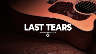 [FREE] Sad Acoustic Guitar Type Beat "Last Tears" (R&B Hip Hop Instrumental 2022)