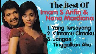 Imam S Arifin & Nana Mardiana - Yang Tersayang - Cintamu Cintaku -  Jangan Tinggalkan Aku