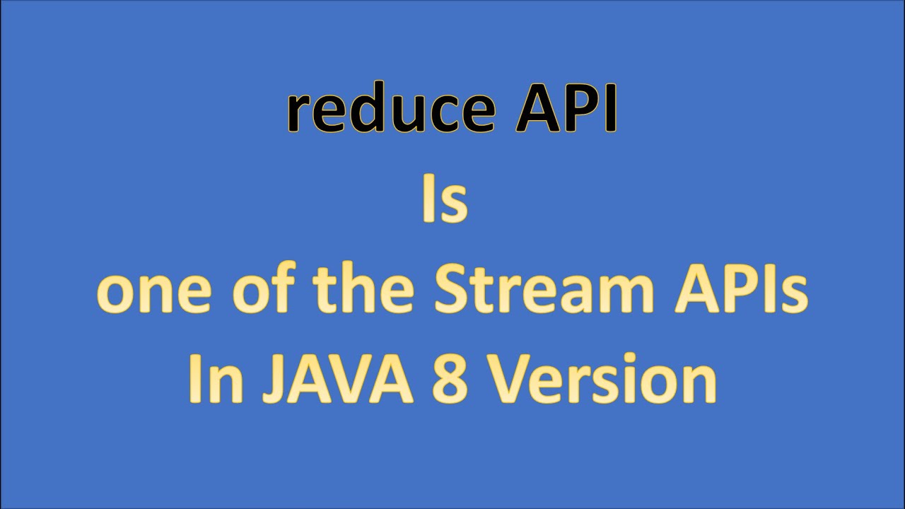 Reduce | Stream API. JAVA 8 New Features Part 6. - YouTube