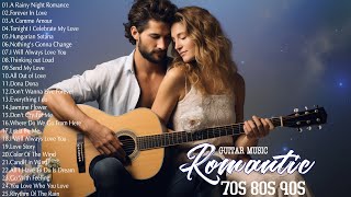 200 Best Romantic Guitar Love Songs Playlist - Great Relaxing Guitar Instrumental Music Of All Time