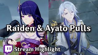 Raiden C2 and Ayato Pulls | Stream Highlight