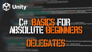 Delegates in C# for Unity Coding Beginners | Unity C# Basics Part 5