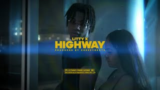 Litty X - Highway (Official Video)