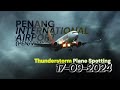 17/09/2024 Thunderstorm PENANG PLANE SPOTTING Landings & Takeoffs - Penang Int'l Airport (PEN/WMKP)