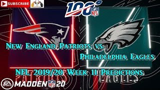 New England Patriots vs. Philadelphia Eagles | NFL 2019-20 Week 11 | Predictions Madden NFL 20