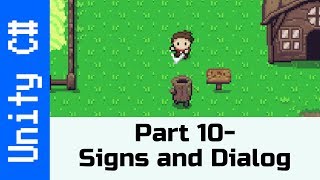 Part 10 - Signs and Dialog: Make a game like The Legend of Zelda using Unity and C#