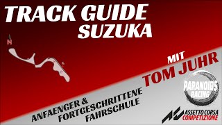 Track Guide Suzuka mit Tom Juhr ★ Assetto Corsa Competizione ★ Paranoids