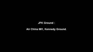 JFK controller tries to communicate with Air China 981